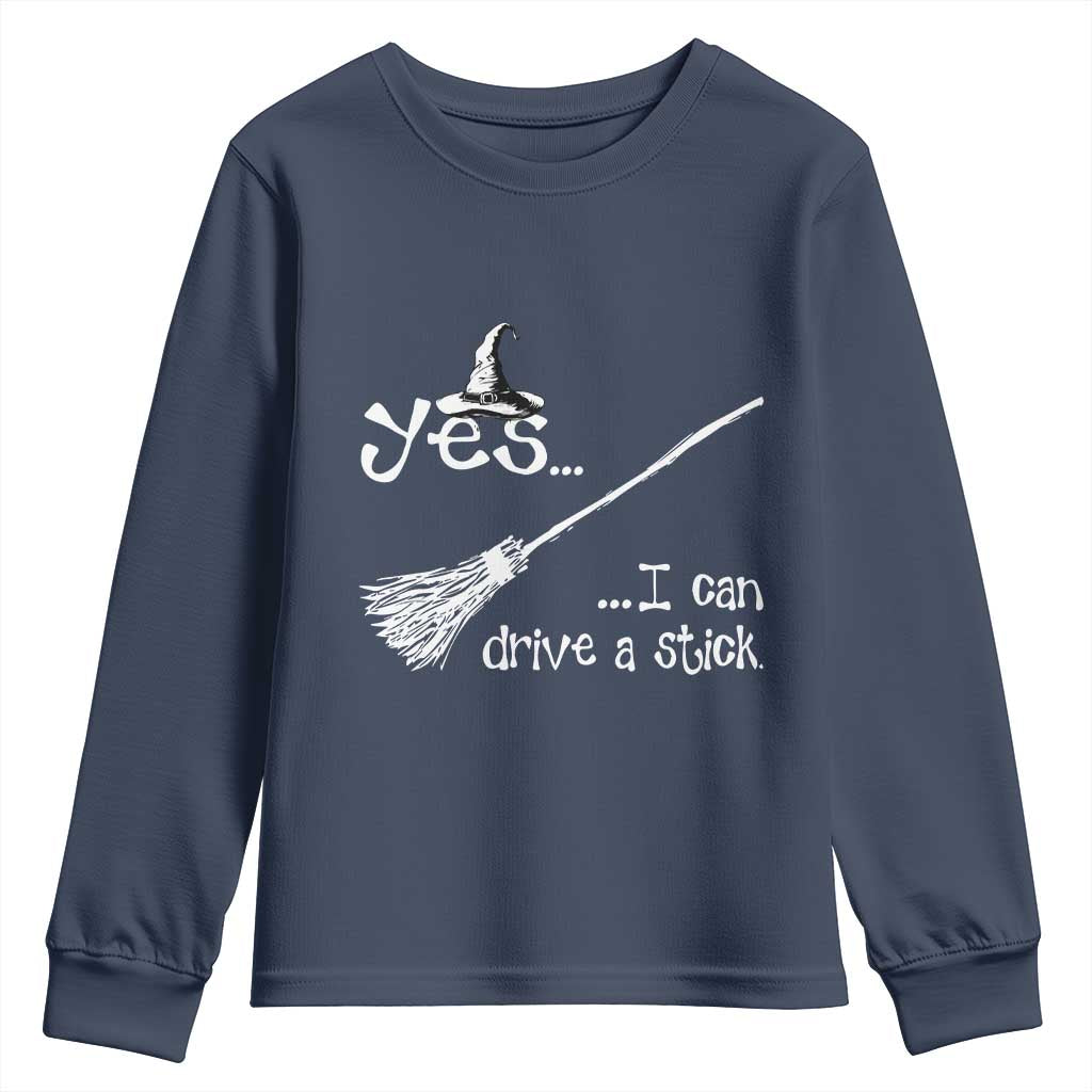 Funny Halloween Spooky Witch Youth Sweatshirt Yes I Can Drive A Stick TS11 Navy Print Your Wear