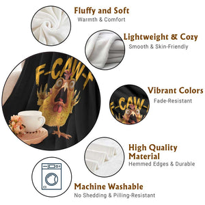 Funny F Caw F Chicken Throw Blanket Rooster Meme Humor TS11 Print Your Wear
