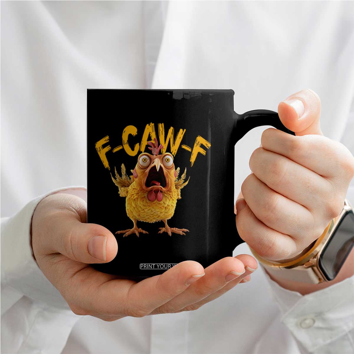 Funny F Caw F Chicken Coffee Mug Rooster Meme Humor TS11 Print Your Wear