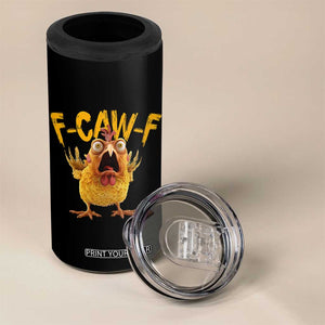 Funny F Caw F Chicken 4 in 1 Can Cooler Tumbler Rooster Meme Humor TS11 Print Your Wear