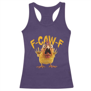 Funny F Caw F Chicken Racerback Tank Top Rooster Meme Humor TS11 Purple Print Your Wear