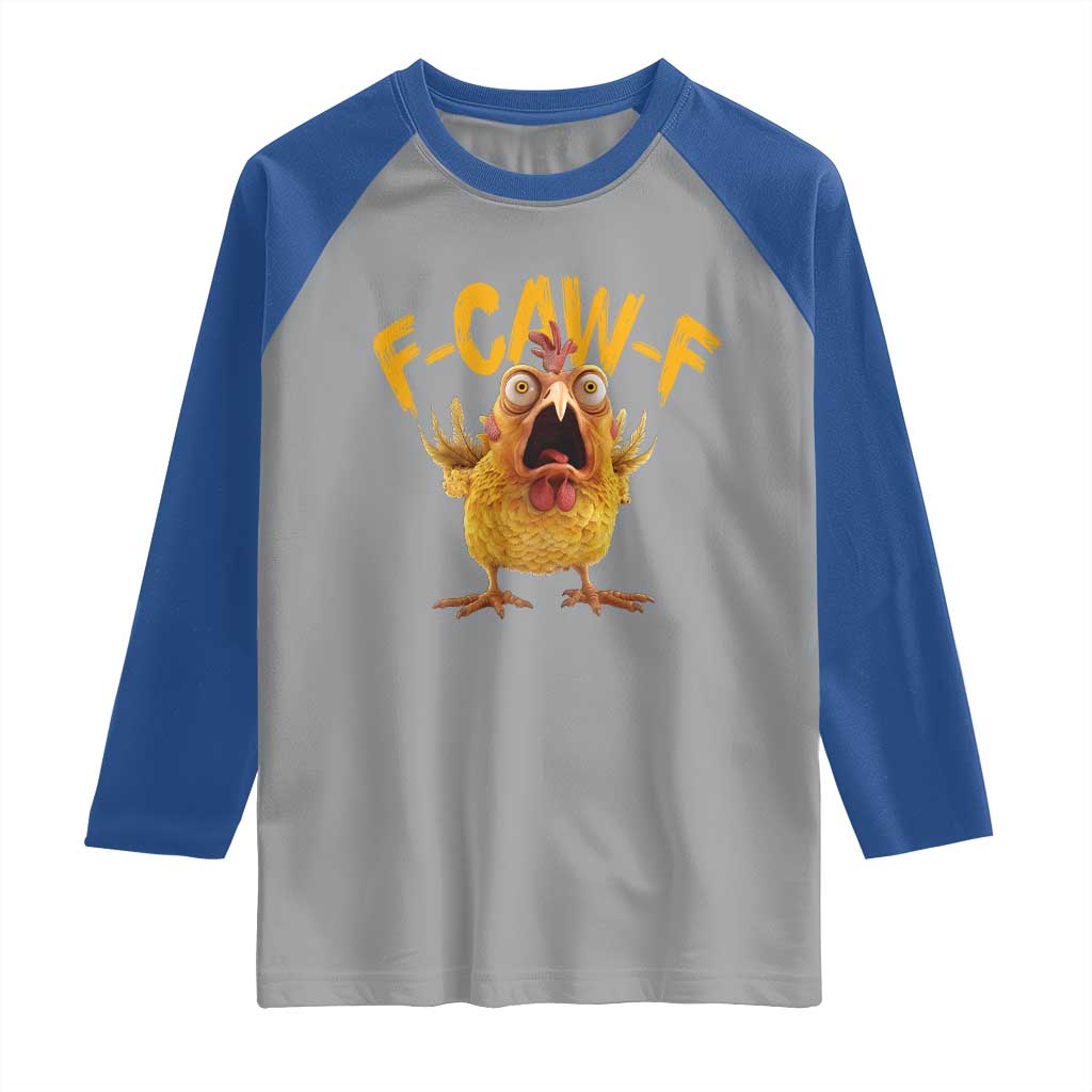 Funny F Caw F Chicken Raglan Shirt Rooster Meme Humor TS11 Sport Gray Royal Print Your Wear
