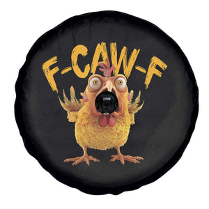 Funny F Caw F Chicken Spare Tire Cover Rooster Meme Humor TS11 Print Your Wear