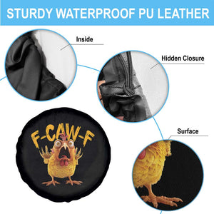 Funny F Caw F Chicken Spare Tire Cover Rooster Meme Humor TS11 Print Your Wear