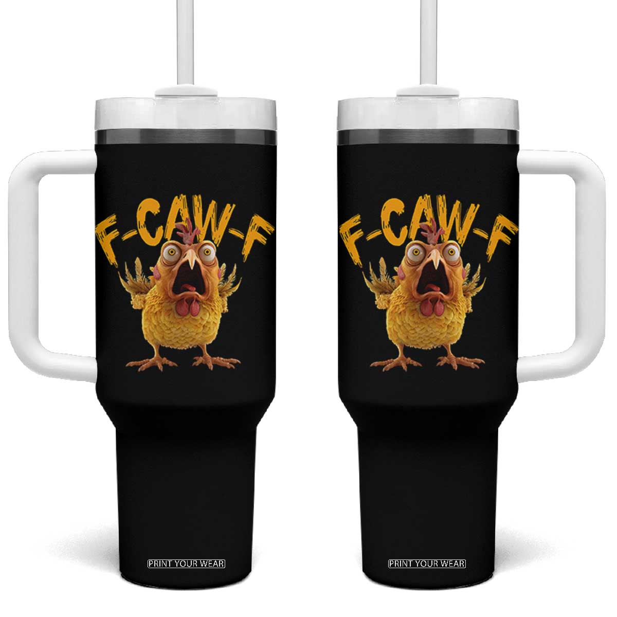 Funny F Caw F Chicken Tumbler With Handle Rooster Meme Humor TS11 One Size: 40 oz Black Print Your Wear