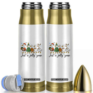 Funny Christmas Silly Goose Bullet Tumbler Just A Jolly Goose Xmas Poultry Animal Humor TS11 White Print Your Wear