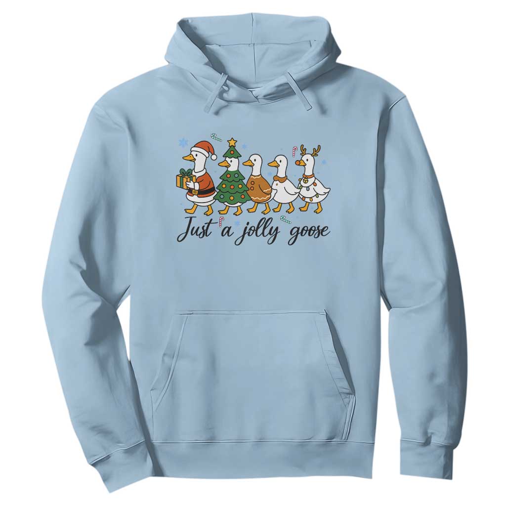 Funny Christmas Silly Goose Hoodie Just A Jolly Goose Xmas Poultry Animal Humor TS11 Light Blue Print Your Wear