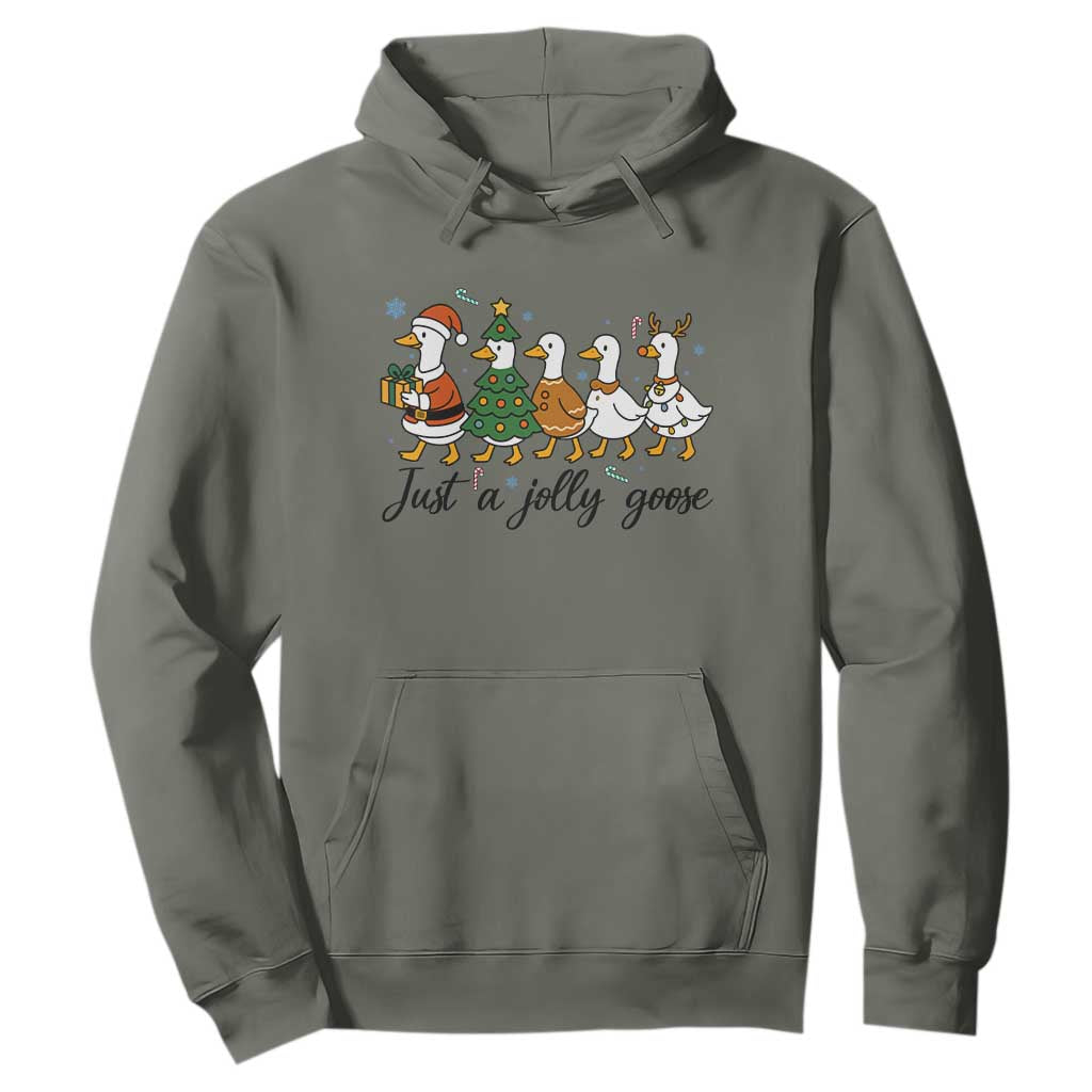 Funny Christmas Silly Goose Hoodie Just A Jolly Goose Xmas Poultry Animal Humor TS11 Military Green Print Your Wear