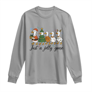 Funny Christmas Silly Goose Long Sleeve Shirt Just A Jolly Goose Xmas Poultry Animal Humor TS11 Sport Gray Print Your Wear