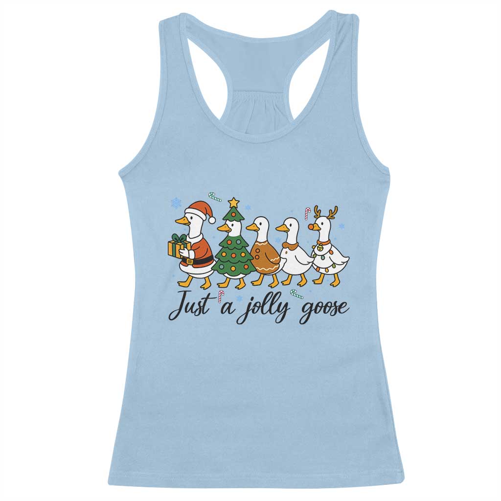 Funny Christmas Silly Goose Racerback Tank Top Just A Jolly Goose Xmas Poultry Animal Humor TS11 Light Blue Print Your Wear