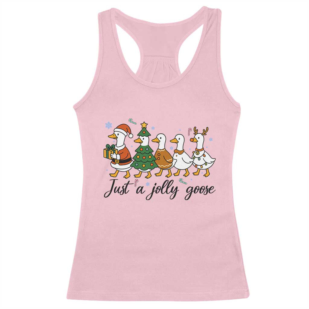Funny Christmas Silly Goose Racerback Tank Top Just A Jolly Goose Xmas Poultry Animal Humor TS11 Light Pink Print Your Wear