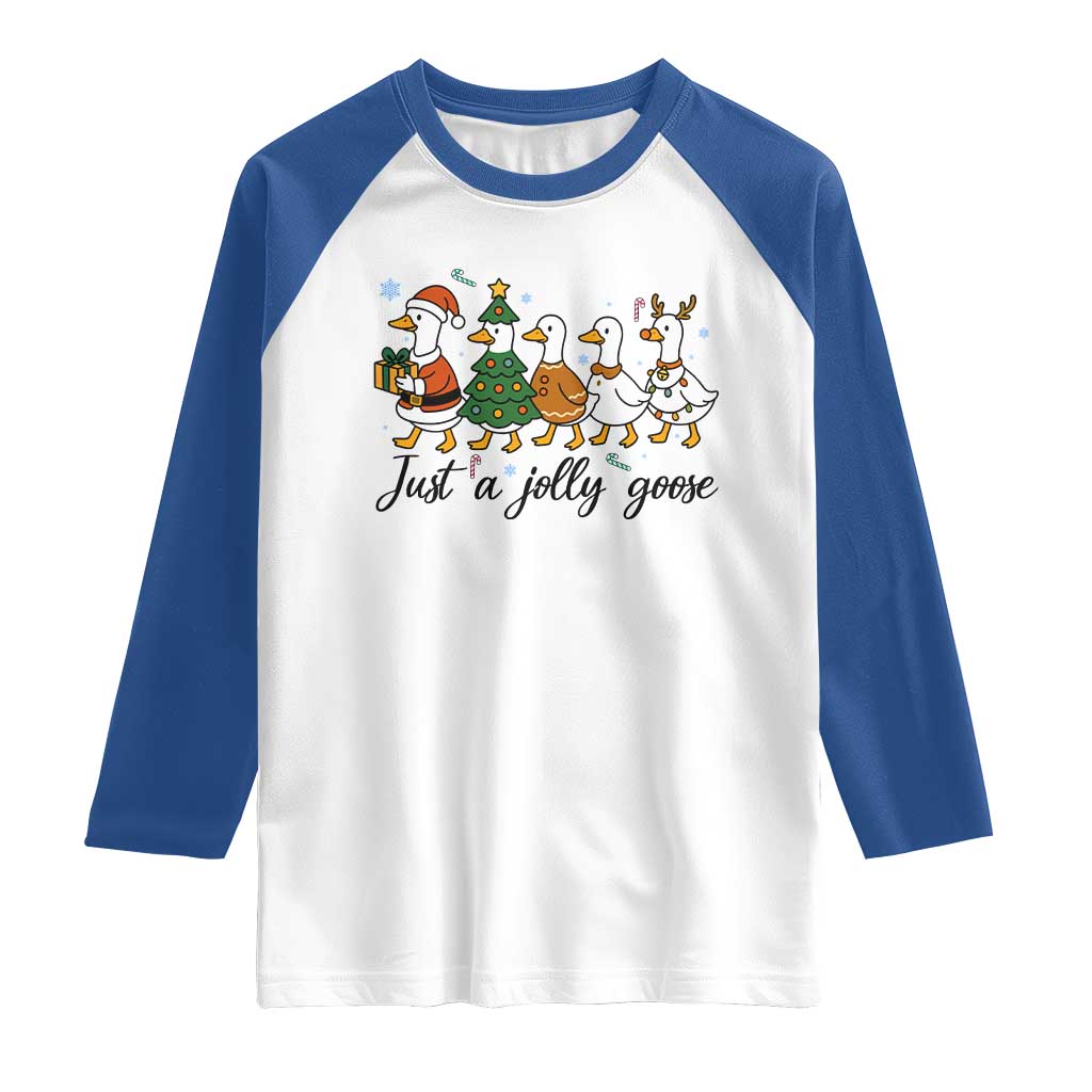 Funny Christmas Silly Goose Raglan Shirt Just A Jolly Goose Xmas Poultry Animal Humor TS11 White Royal Print Your Wear