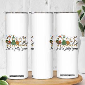 Funny Christmas Silly Goose Skinny Tumbler Just A Jolly Goose Xmas Poultry Animal Humor TS11 Print Your Wear