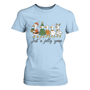 Funny Christmas Silly Goose T Shirt For Women Just A Jolly Goose Xmas Poultry Animal Humor TS11 Light Blue Print Your Wear