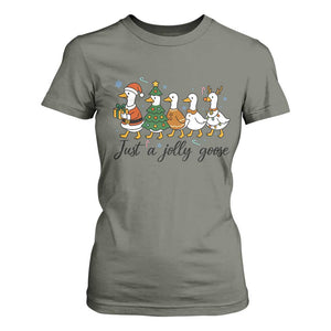 Funny Christmas Silly Goose T Shirt For Women Just A Jolly Goose Xmas Poultry Animal Humor TS11 Military Green Print Your Wear