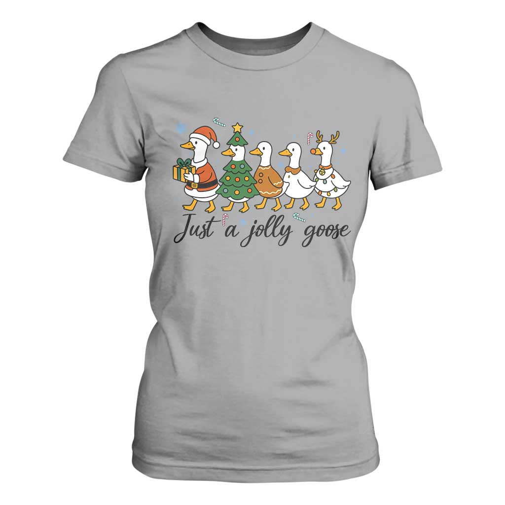Funny Christmas Silly Goose T Shirt For Women Just A Jolly Goose Xmas Poultry Animal Humor TS11 Sport Gray Print Your Wear