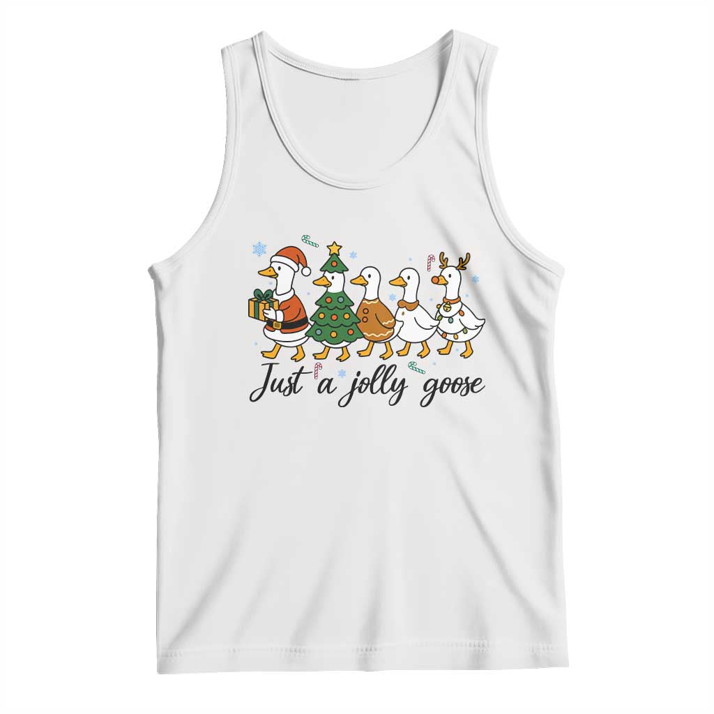 Funny Christmas Silly Goose Tank Top Just A Jolly Goose Xmas Poultry Animal Humor TS11 White Print Your Wear