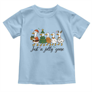 Funny Christmas Silly Goose Toddler T Shirt Just A Jolly Goose Xmas Poultry Animal Humor TS11 Light Blue Print Your Wear