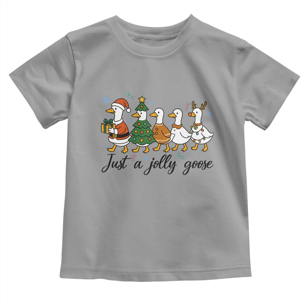 Funny Christmas Silly Goose Toddler T Shirt Just A Jolly Goose Xmas Poultry Animal Humor TS11 Sport Gray Print Your Wear
