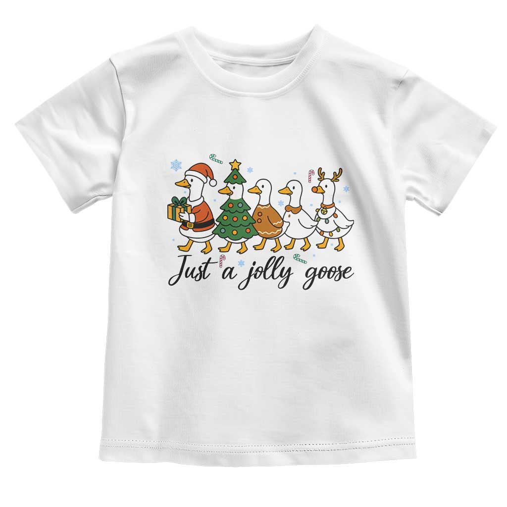 Funny Christmas Silly Goose Toddler T Shirt Just A Jolly Goose Xmas Poultry Animal Humor TS11 White Print Your Wear