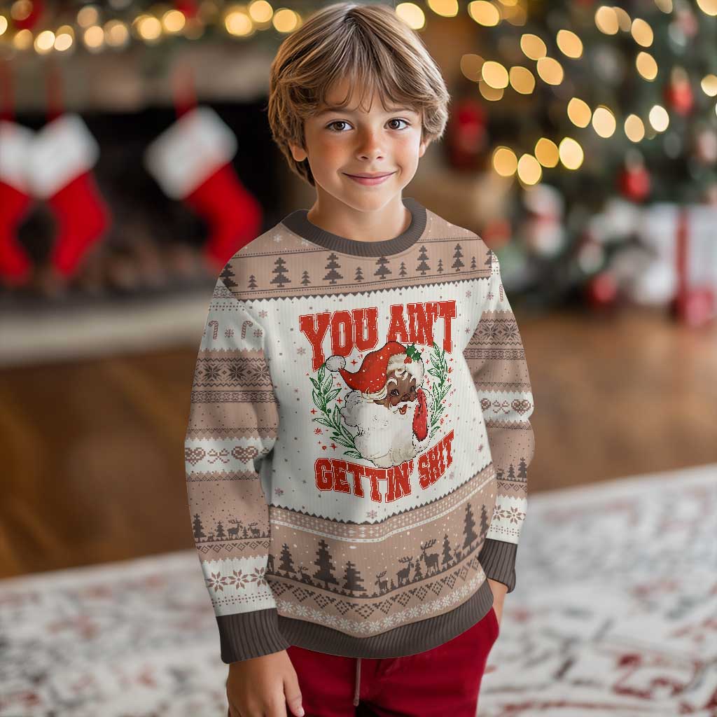 Funny African American Black Santa Xmas Ugly Christmas Sweater You Aint Getting Shit Inappropriate Xmas TS11 Mocha Mousse Print Your Wear