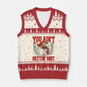 Funny African American Black Santa Xmas V-Neck Knit Sweater Vest You Aint Getting Shit Inappropriate Xmas TS11 Beige Red Print Your Wear