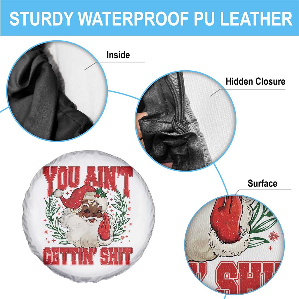 Funny African American Black Santa Christmas Spare Tire Cover You Aint Getting Shit Inappropriate Xmas TS11 Print Your Wear