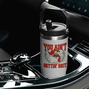 Funny African American Black Santa Christmas Flip Straw Tumbler You Aint Getting Shit Inappropriate Xmas TS11 Print Your Wear