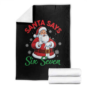 Funny Santa Says Six Seven Throw Blanket Christmas 67 Meme Santa Gen Alpha Slang TS11 Black Print Your Wear