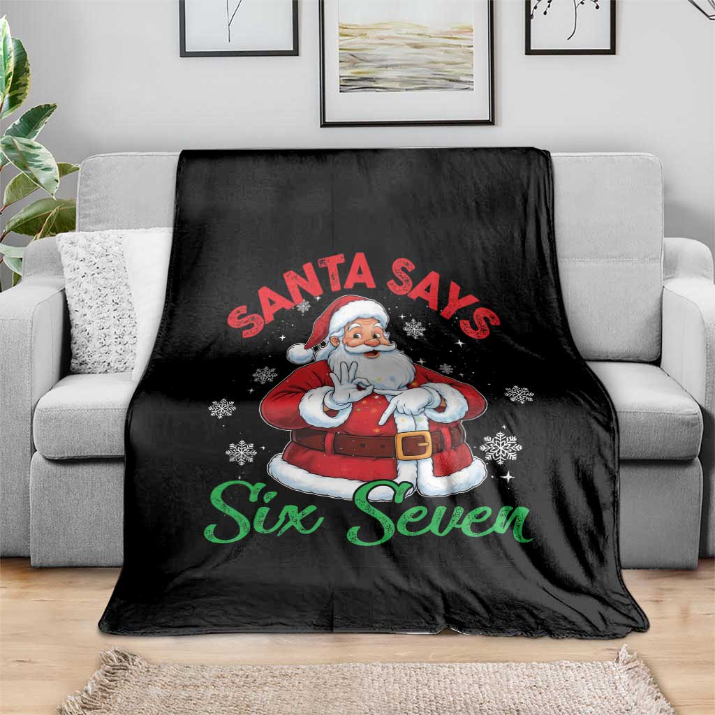 Funny Santa Says Six Seven Throw Blanket Christmas 67 Meme Santa Gen Alpha Slang TS11 Print Your Wear