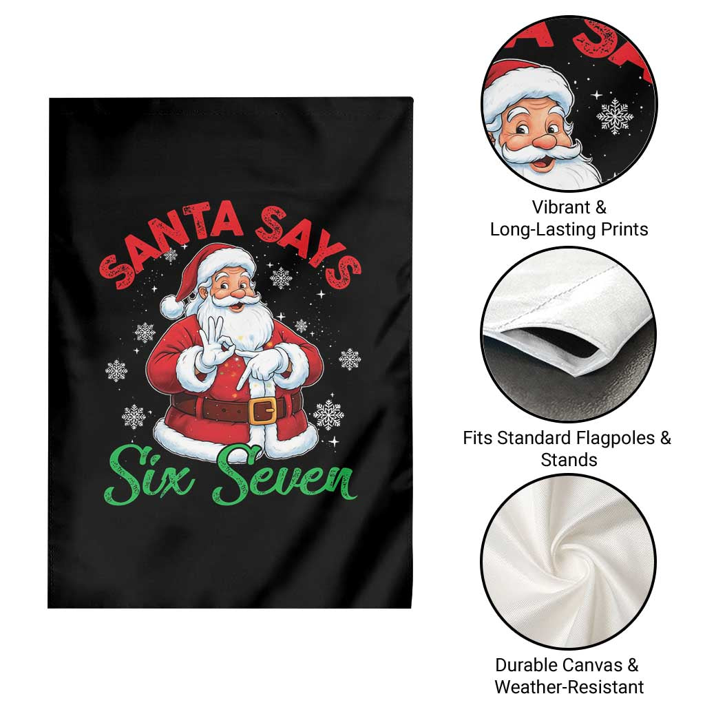 Funny Santa Says Six Seven Garden Flag Christmas 67 Meme Santa Gen Alpha Slang TS11 Print Your Wear