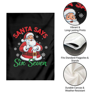 Funny Santa Says Six Seven Garden Flag Christmas 67 Meme Santa Gen Alpha Slang TS11 Print Your Wear