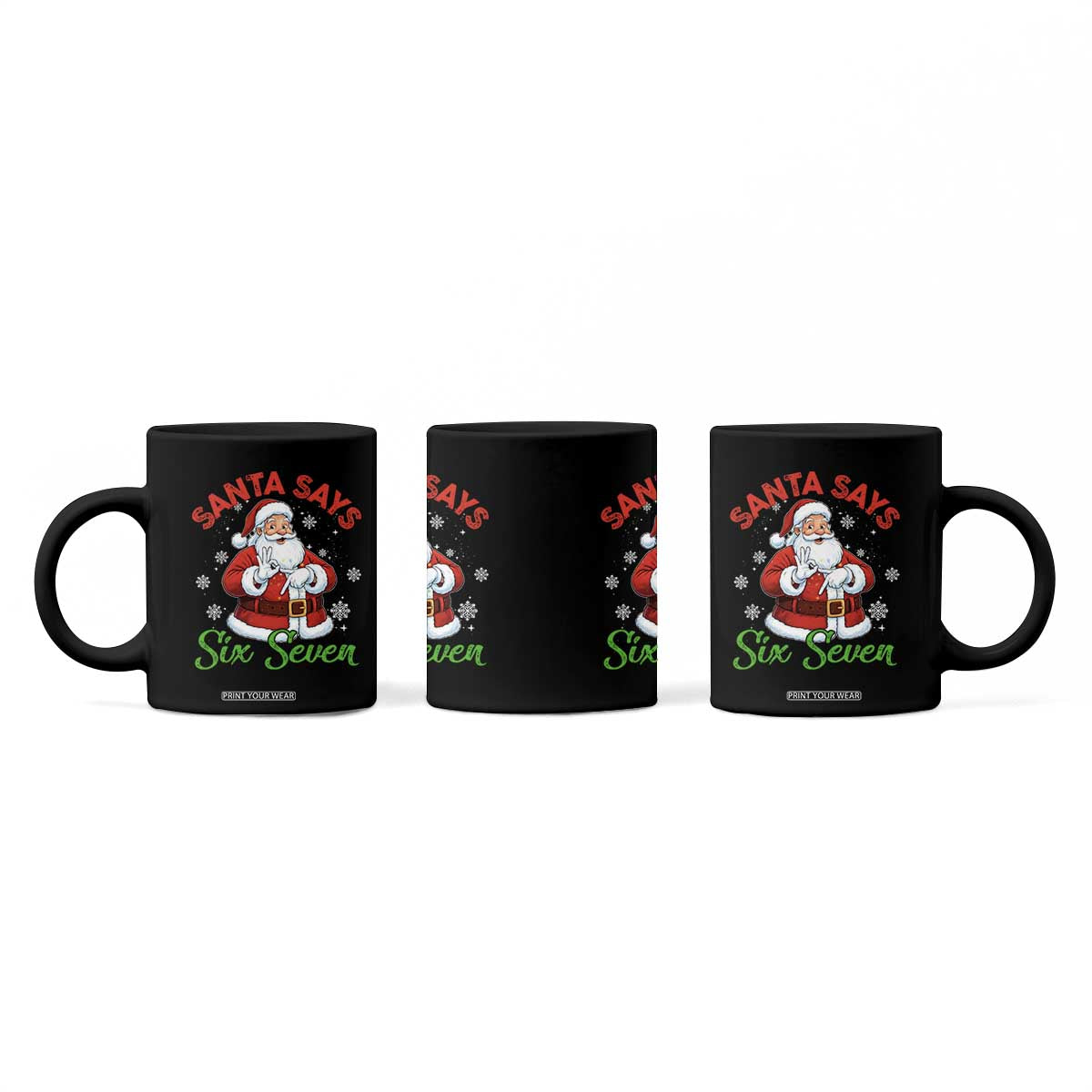 Funny Santa Says Six Seven Coffee Mug Christmas 67 Meme Santa Gen Alpha Slang TS11 Print Your Wear
