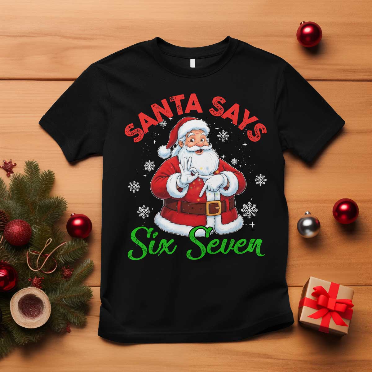 Funny Santa Says Six Seven T Shirt Christmas 67 Meme Santa Gen Alpha Slang - Print Your Wear