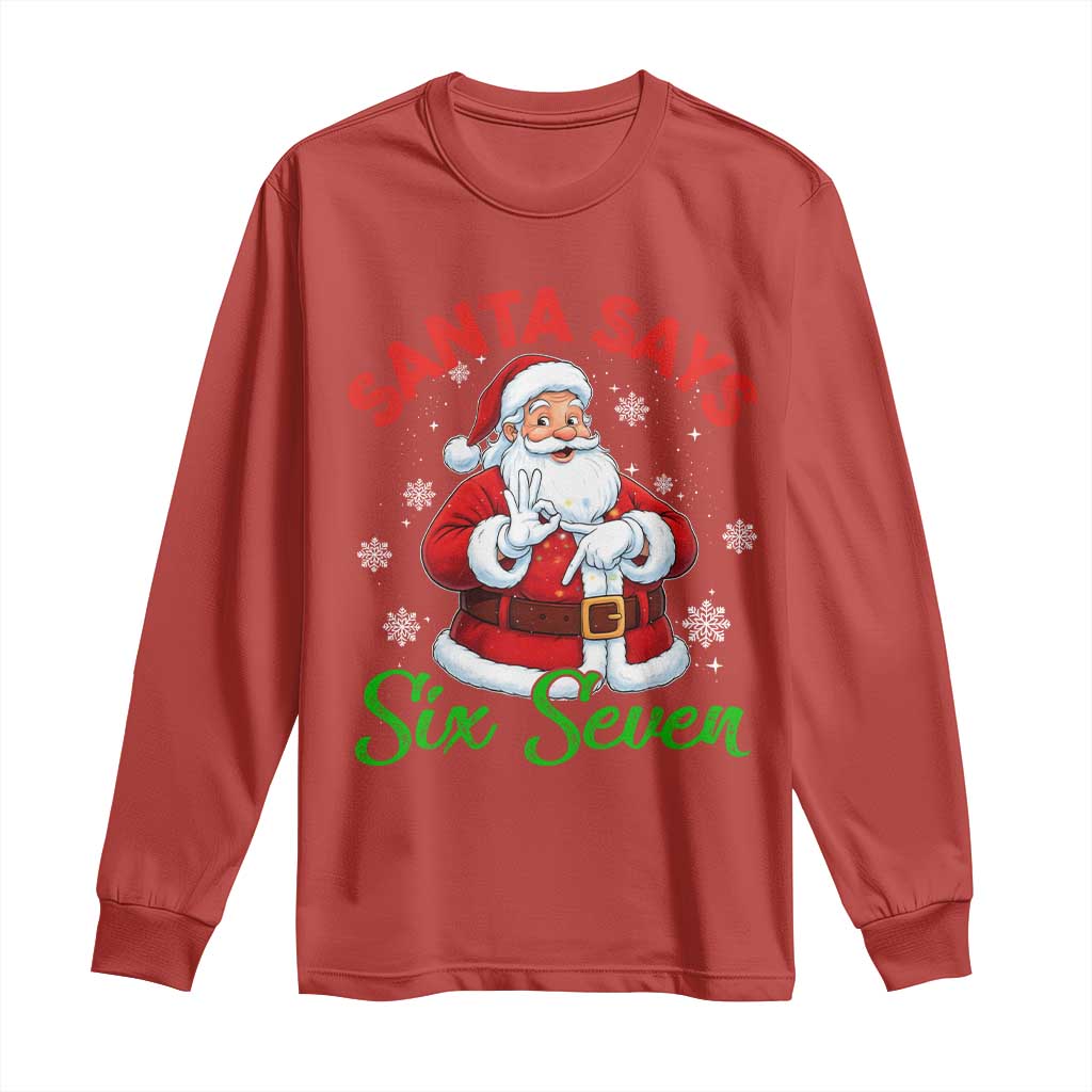 Funny Santa Says Six Seven Long Sleeve Shirt Christmas 67 Meme Santa Gen Alpha Slang TS11 Red Print Your Wear