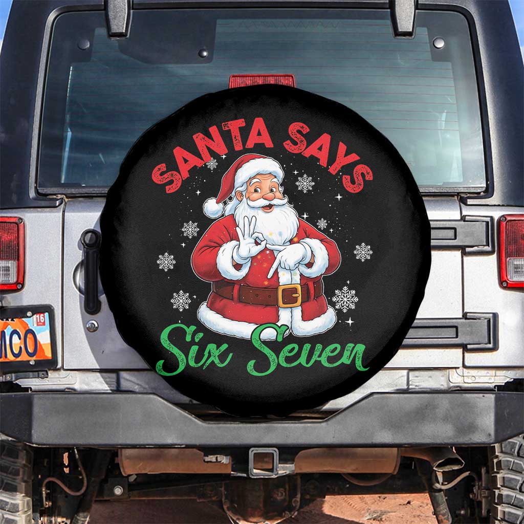 Funny Santa Says Six Seven Spare Tire Cover Christmas 67 Meme Santa Gen Alpha Slang TS11 No hole Black Print Your Wear