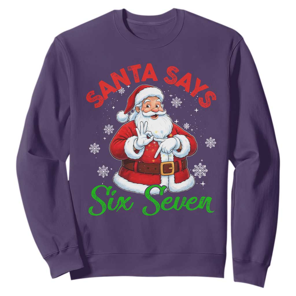 Funny Santa Says Six Seven Sweatshirt Christmas 67 Meme Santa Gen Alpha Slang TS11 Purple Print Your Wear