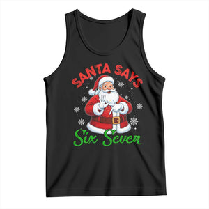 Funny Santa Says Six Seven Tank Top Christmas 67 Meme Santa Gen Alpha Slang TS11 Black Print Your Wear