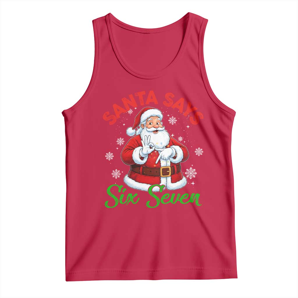 Funny Santa Says Six Seven Tank Top Christmas 67 Meme Santa Gen Alpha Slang TS11 Red Print Your Wear