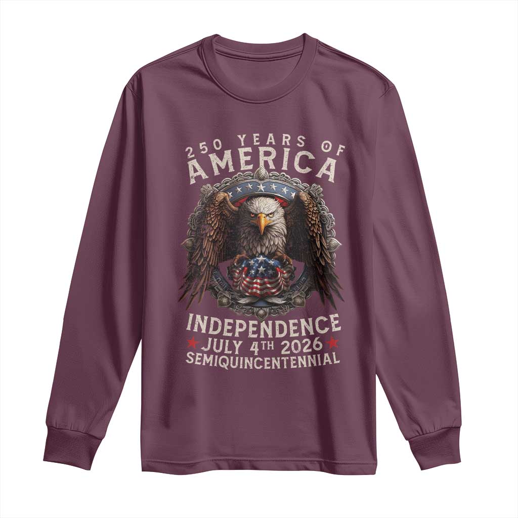 250 years Of America Independence Long Sleeve Shirt 250th American Anniversary Bald Eagle TS11 Maroon Print Your Wear