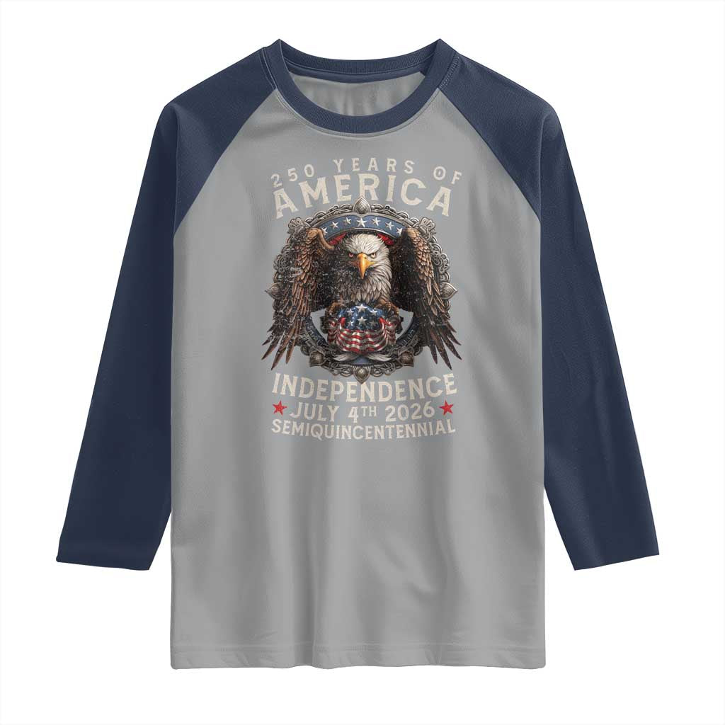 250 years Of America Independence Raglan Shirt 250th American Anniversary Bald Eagle TS11 Sport Gray Navy Print Your Wear