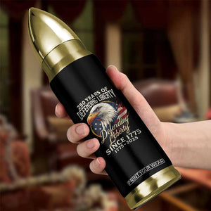 Patriotic USA Army Military 250th Anniversary Bullet Tumbler 250 Years Of Defending Liberty Since 1775 - Print Your Wear