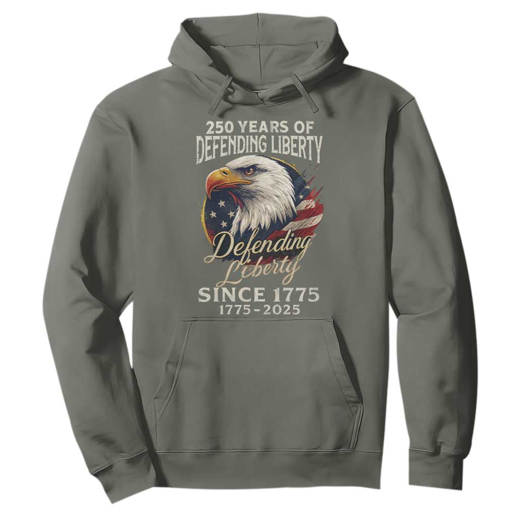 Patriotic USA Army Military 250th Anniversary Hoodie 250 Years Of Defending Liberty Since 1775 TS11 Military Green Print Your Wear