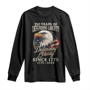 Patriotic USA Army Military 250th Anniversary Long Sleeve Shirt 250 Years Of Defending Liberty Since 1775 - Print Your Wear