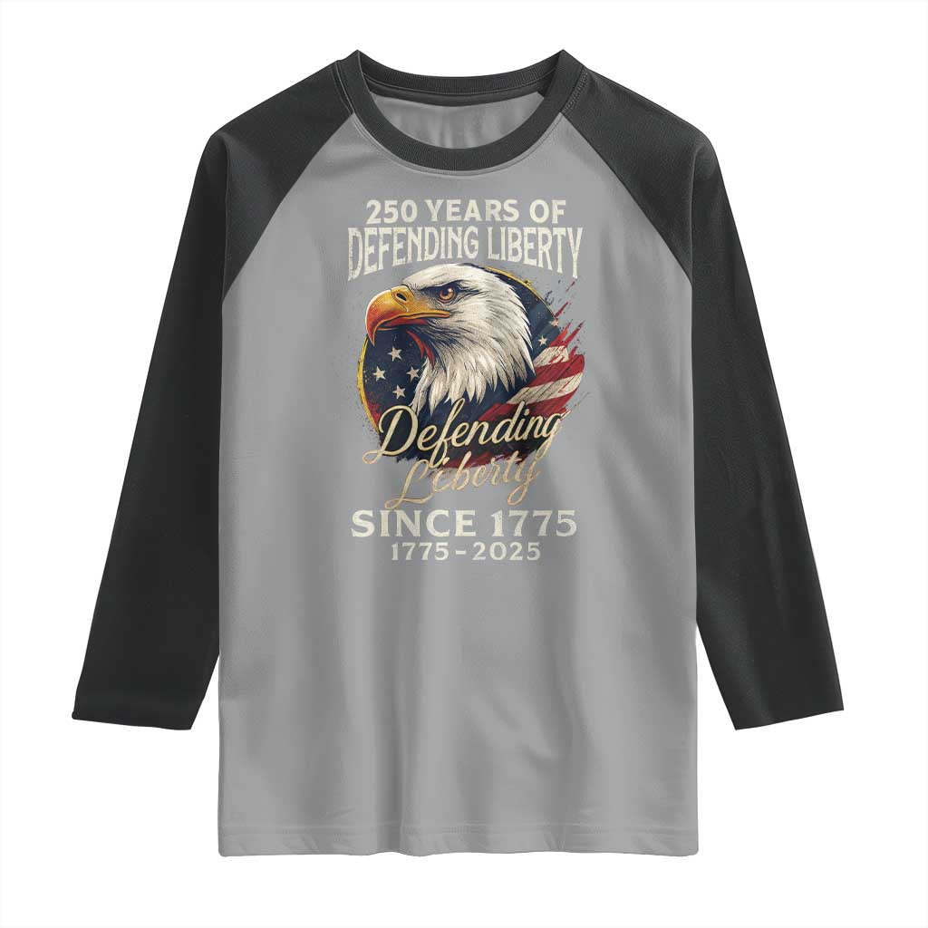 Patriotic USA Army Military 250th Anniversary Raglan Shirt 250 Years Of Defending Liberty Since 1775 TS11 Sport Gray Black Print Your Wear