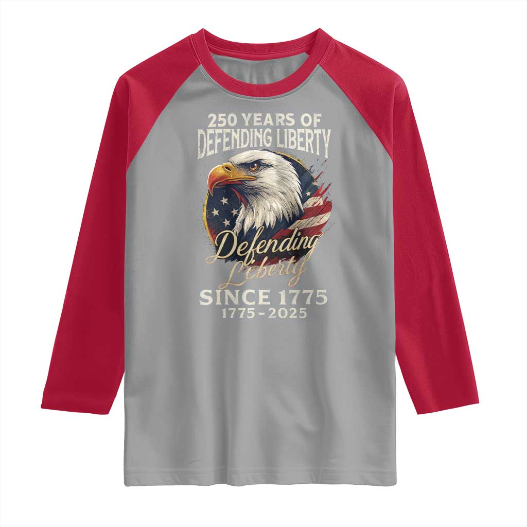 Patriotic USA Army Military 250th Anniversary Raglan Shirt 250 Years Of Defending Liberty Since 1775 TS11 Sport Gray Red Print Your Wear