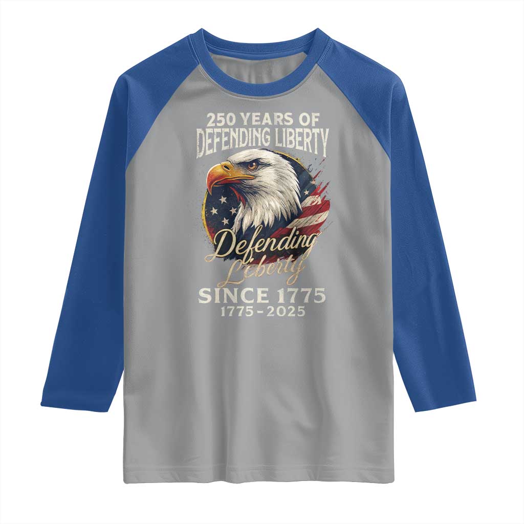Patriotic USA Army Military 250th Anniversary Raglan Shirt 250 Years Of Defending Liberty Since 1775 TS11 Sport Gray Royal Print Your Wear