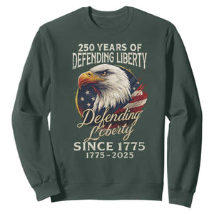 Patriotic USA Army Military 250th Anniversary Sweatshirt 250 Years Of Defending Liberty Since 1775 TS11 Dark Forest Green Print Your Wear