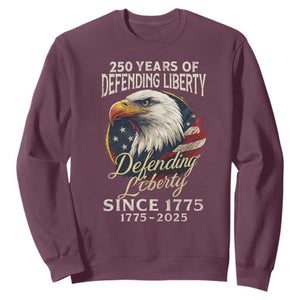 Patriotic USA Army Military 250th Anniversary Sweatshirt 250 Years Of Defending Liberty Since 1775 TS11 Maroon Print Your Wear