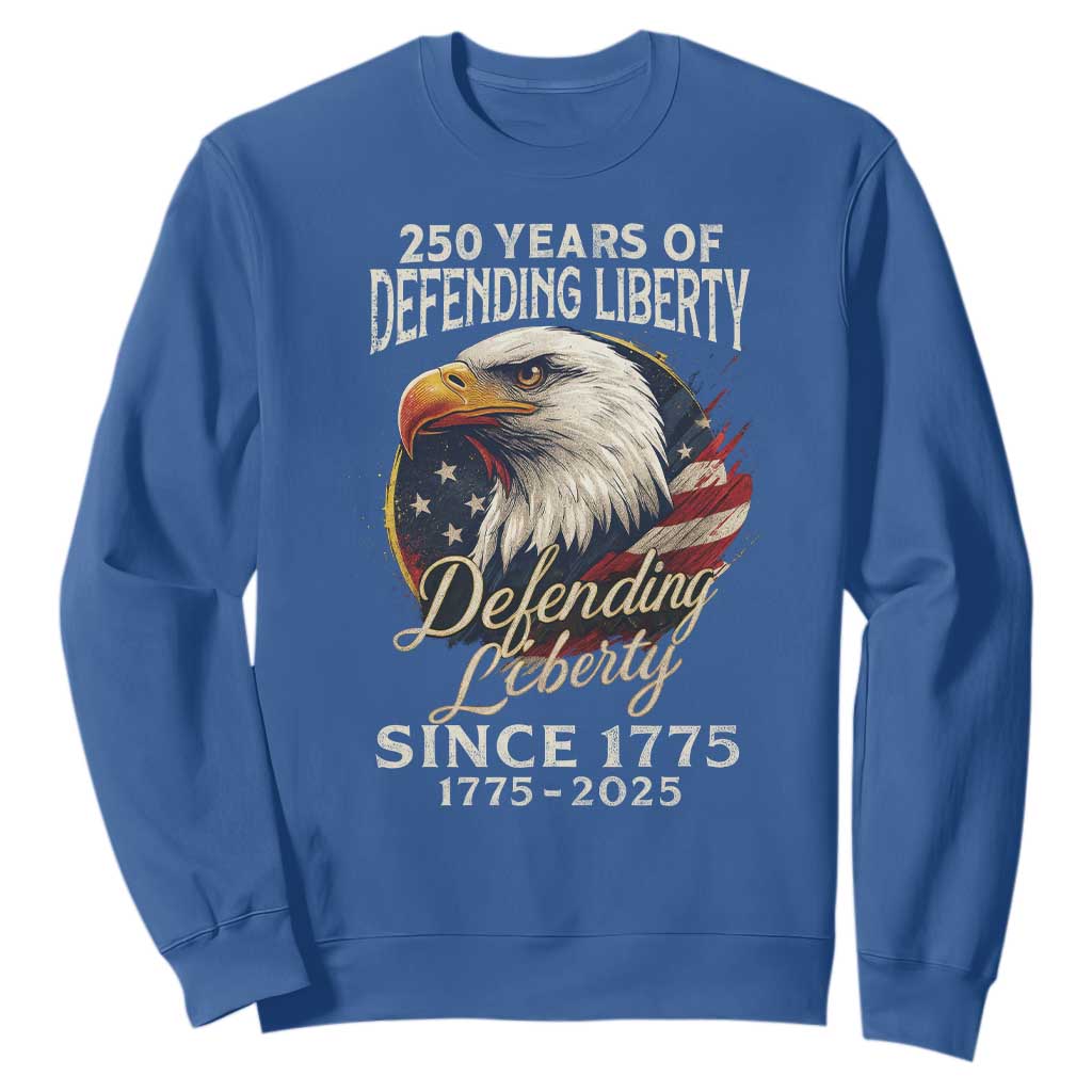 Patriotic USA Army Military 250th Anniversary Sweatshirt 250 Years Of Defending Liberty Since 1775 TS11 Royal Blue Print Your Wear